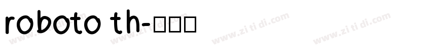 roboto th字体转换
